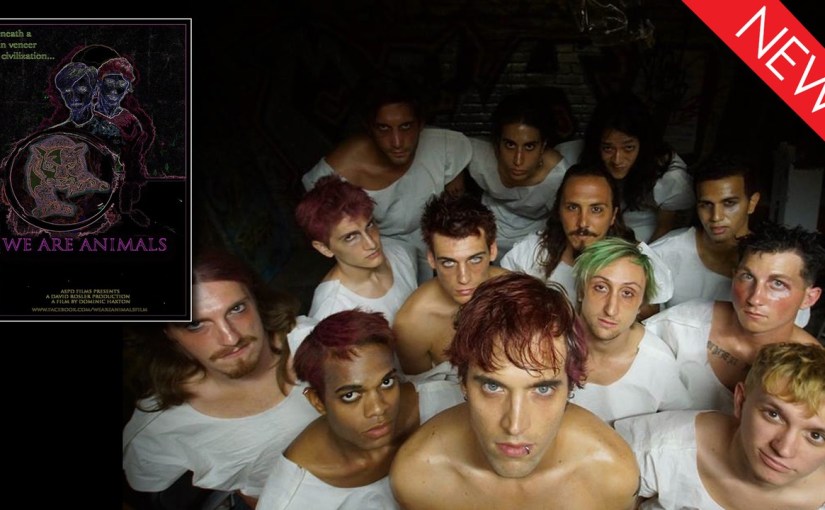 DEKKOO DISPATCH 020 – ‘WE ARE ANIMALS’ AND ‘ANOTHER GAY&nbsp;MOVIE’