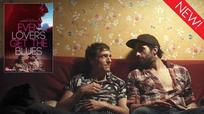 This is the art for the gay movie Even Lovers Get the Blues