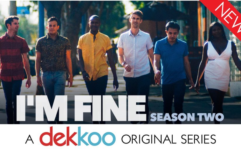DEKKOO DISPATCH 055 – ‘I’M FINE SEASON&nbsp;2’