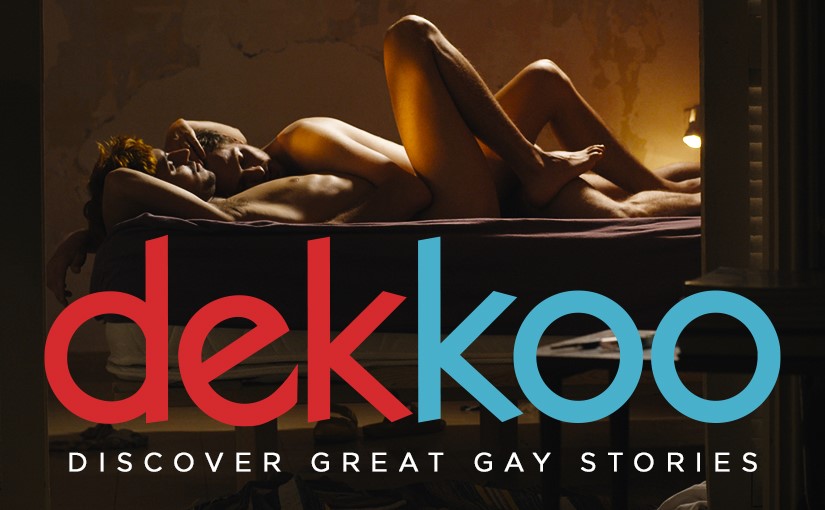 Discover great gay movies with Dekkoo!