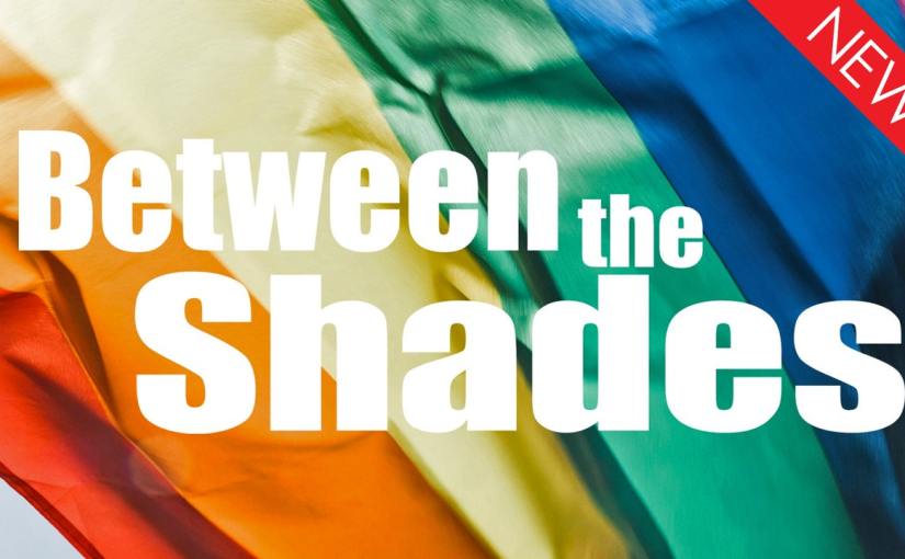 A thoughtful LGBTQI doc takes a look at what lies Between the&nbsp;Shades