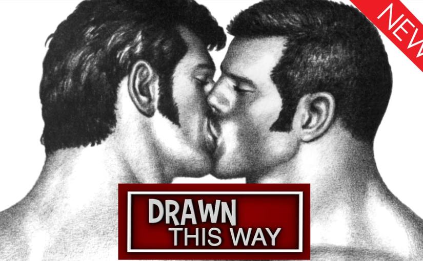 Meet the men behind some of the world’s hottest gay comics in the one-hour doc Drawn This&nbsp;Way