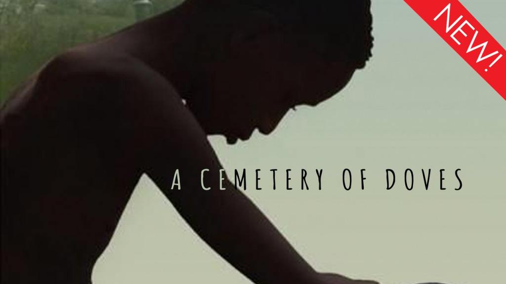 Short Film Spotlight: A Cemetery of Doves