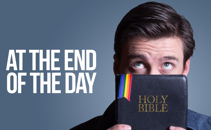 A conservative professor goes undercover as a gay man in the touching drama At the End of the&nbsp;Day