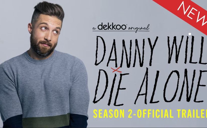 Watch the trailer for the new season of ‘Danny Will Die Alone’ – debuting November&nbsp;14!
