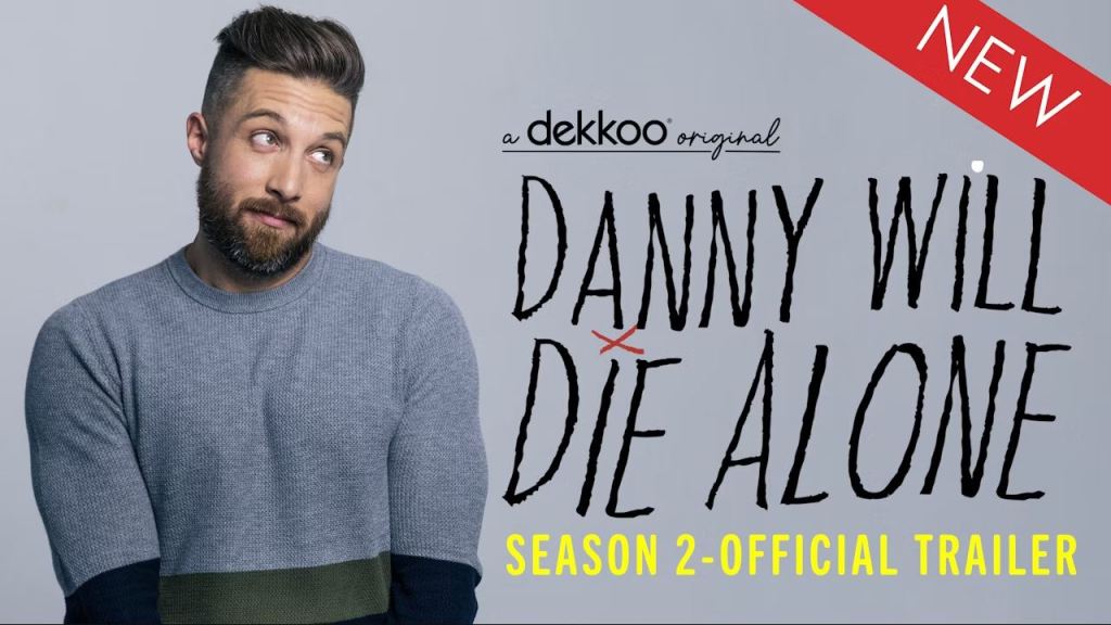 Watch the trailer for the new season of ‘Danny Will Die Alone’ – debuting November 14!