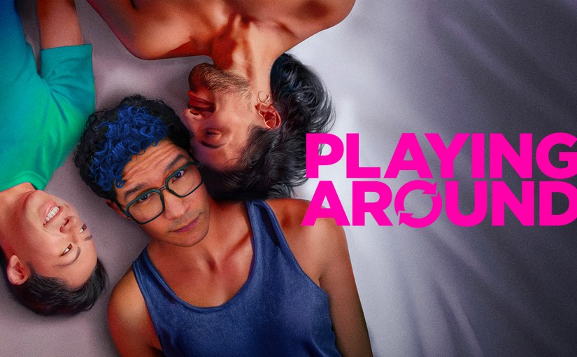Playing Around gay comedy series streaming exclusively on Dekkoo